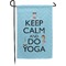 Keep Calm & Do Yoga Small Garden Flag - Double Sided