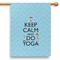 Keep Calm & Do Yoga 28" House Flag - Single Sided