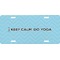 Keep Calm & Do Yoga Front License Plate