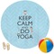 Keep Calm & Do Yoga Round Beach Towel