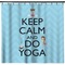 Keep Calm & Do Yoga Shower Curtain (Personalized) (Non-Approval)