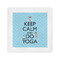 Keep Calm & Do Yoga Standard Cocktail Napkins