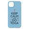 Keep Calm & Do Yoga iPhone 14 Plus Case - Back