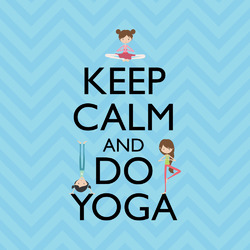 Keep Calm & Do Yoga