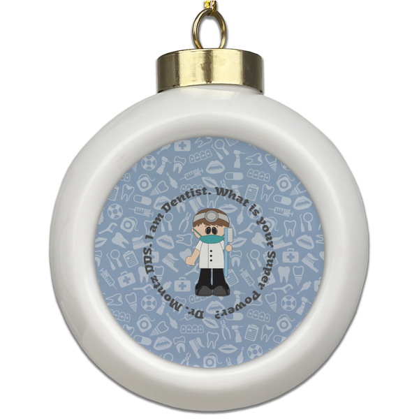 Custom Dentist Ceramic Ball Ornament (Personalized)