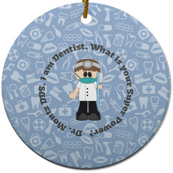 Dentist Round Ceramic Ornament w/ Name or Text