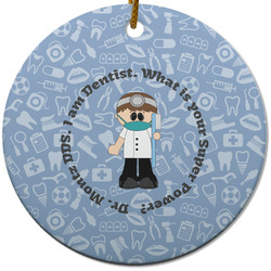Dentist Round Ceramic Ornament w/ Name or Text