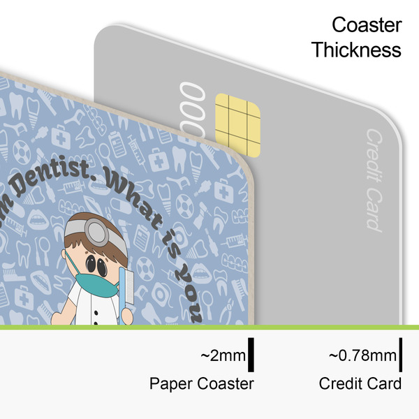 Dentist Coaster Thickness