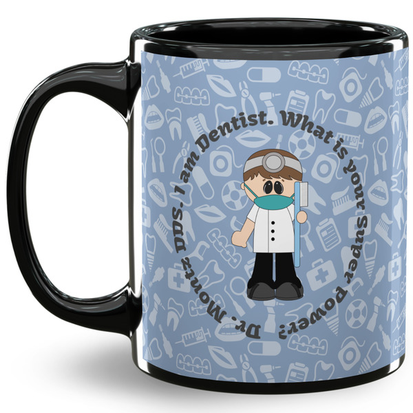 Custom Dentist 11 Oz Coffee Mug - Black (Personalized)