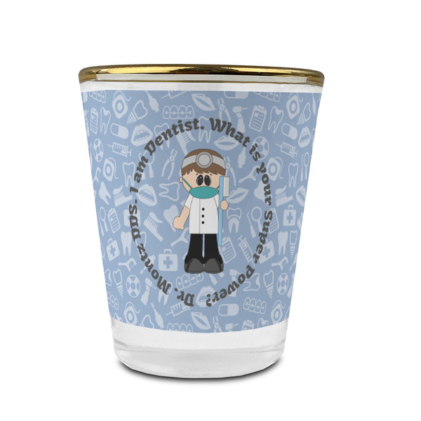 Dentist Glass Shot Glass - With gold rim - FRONT