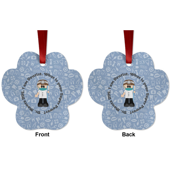 Dentist Metal Paw Ornament - Front and Back