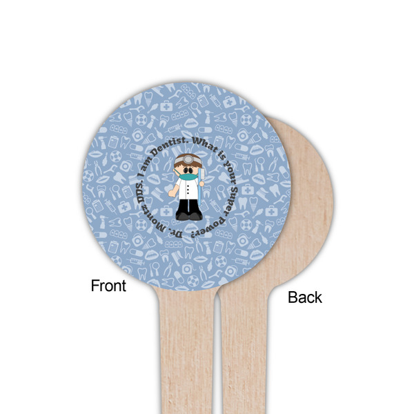Dentist Wooden 4" Food Pick - Round - Single Sided - Front & Back