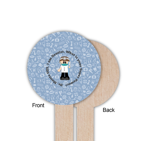 Dentist Wooden 6" Food Pick - Round - Single Sided - Front & Back