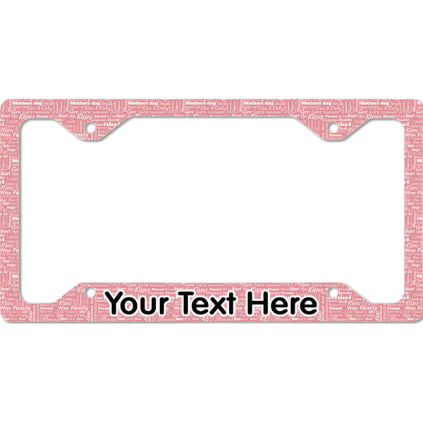 Custom Mother's Day License Plate Frame - Style C