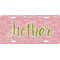 Mother's Day Front License Plate