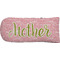 Mother's Day Putter Cover (Front)
