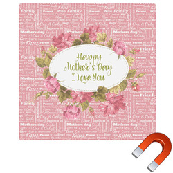 Mother's Day Square Car Magnet - 6"