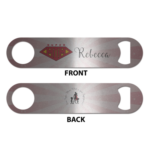 Super Mom Bottle Opener - Front & Back