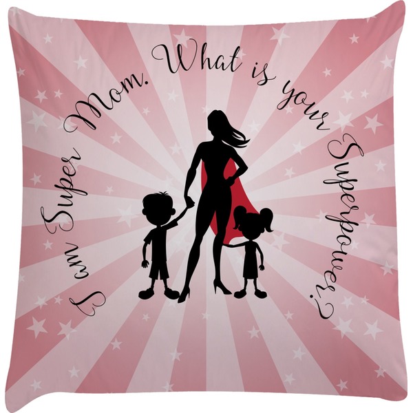 Custom Super Mom Decorative Pillow Case