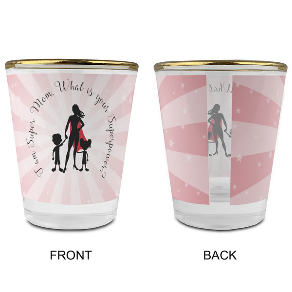 Super Mom Glass Shot Glass - with gold rim - APPROVAL
