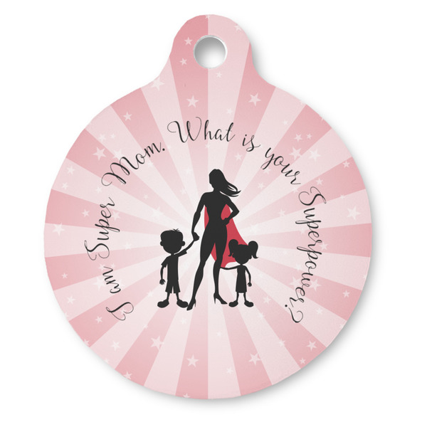 Custom Super Mom Round Pet ID Tag