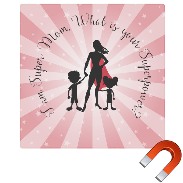 Custom Super Mom Square Car Magnet - 6"