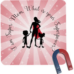 Super Mom Square Fridge Magnet