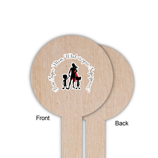 Super Mom Wooden 6" Food Pick - Round - Single Sided - Front & Back