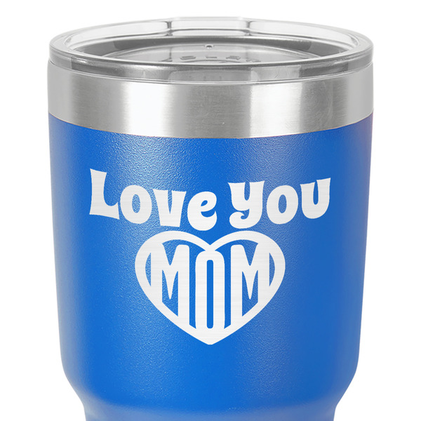 Love You Mom 30 oz Stainless Steel Ringneck Tumbler - Blue - Close Up