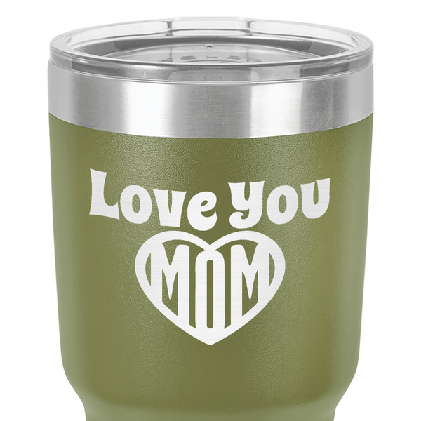 Love You Mom 30 oz Stainless Steel Ringneck Tumbler - Olive - Close Up