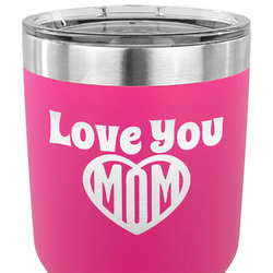 Love You Mom 30 oz Stainless Steel Tumbler - Pink - Single Sided