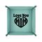 Love You Mom 6" x 6" Teal Leatherette Snap Up Tray - FOLDED UP