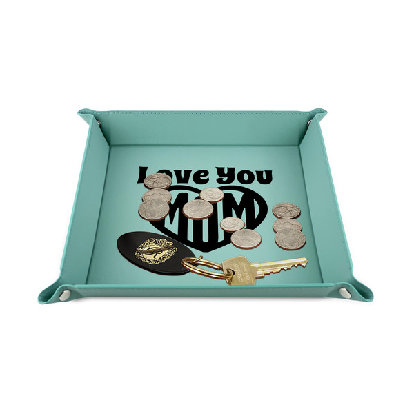 Love You Mom 6" x 6" Teal Leatherette Snap Up Tray - STYLED