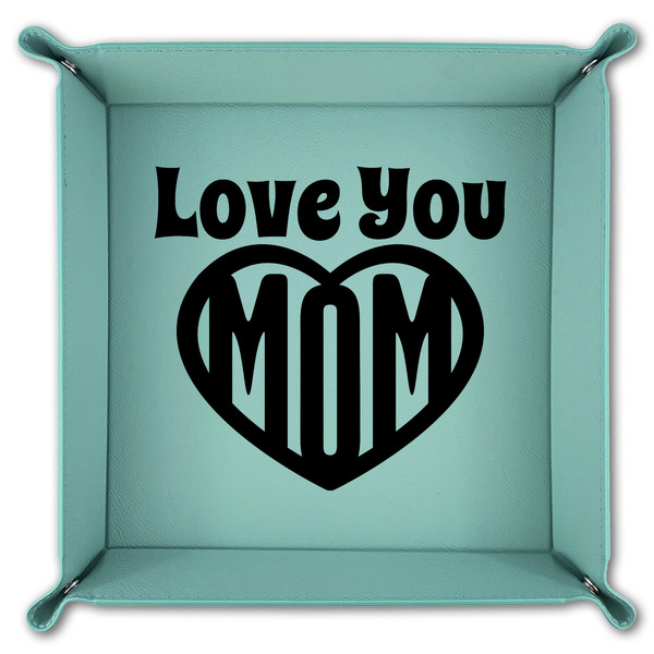 Love You Mom 9" x 9" Teal Leatherette Snap Up Tray - FOLDED