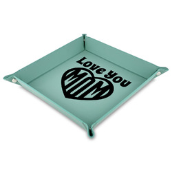 Love You Mom 9" x 9" Teal Faux Leather Valet Tray