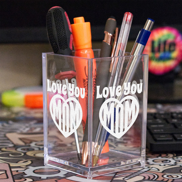 Love You Mom Acrylic Pen Holder - In Context