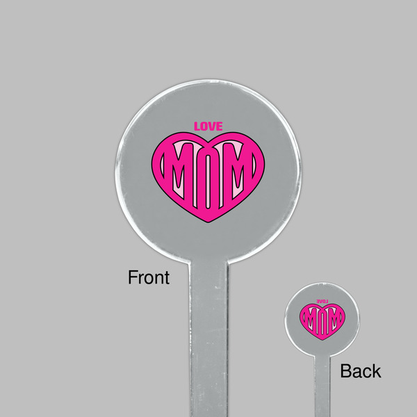Love You Mom Clear Plastic 7" Stir Stick - Round - Front & Back