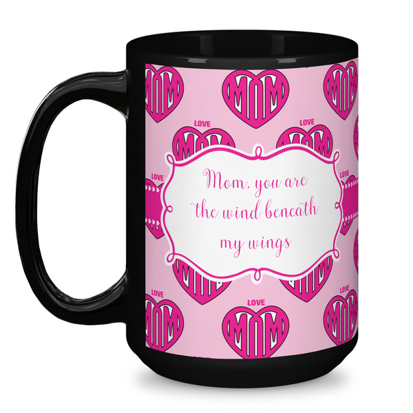 Love You Mom Coffee Mug - 15 oz - Black
