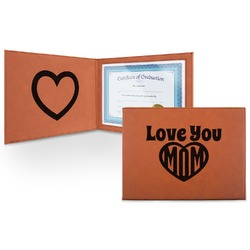 Love You Mom Leatherette Certificate Holder