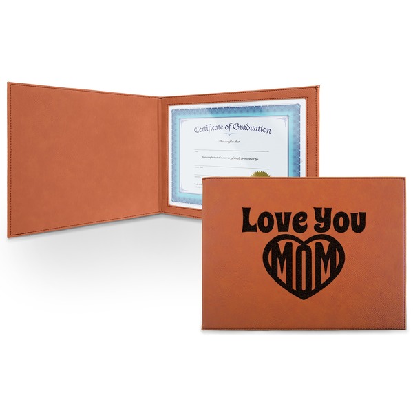 Custom Love You Mom Leatherette Certificate Holder - Front