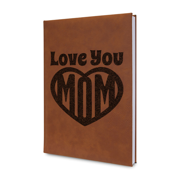 Custom Love You Mom Leatherette Journal - Single Sided