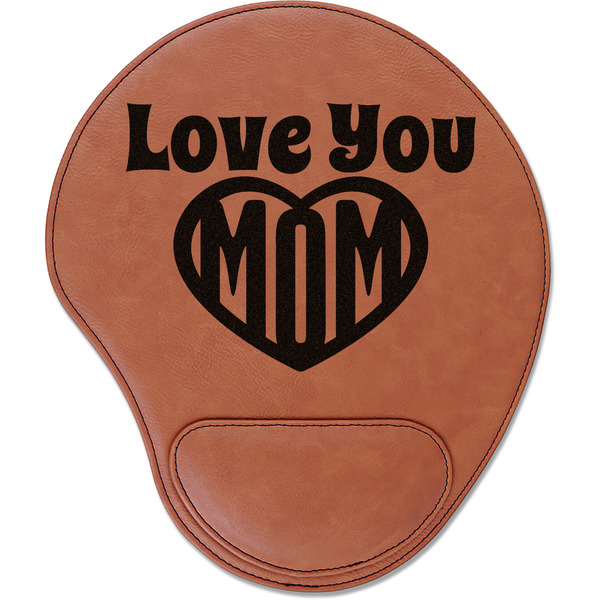 Custom Love You Mom Leatherette Mouse Pad with Wrist Support