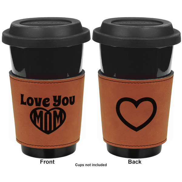 Love You Mom Cognac Leatherette Mug Sleeve - Double Sided Apvl
