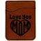 Love You Mom Cognac Leatherette Phone Wallet close up