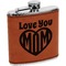 Love You Mom Cognac Leatherette Wrapped Stainless Steel Flask