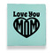 Love You Mom Leather Binder - 1" - Teal