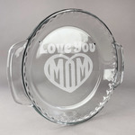 Love You Mom Glass Pie Dish - 9.5in Round