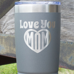 Love You Mom 20 oz Stainless Steel Tumbler - Grey - Single Sided