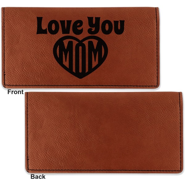 Love You Mom Leather Checkbook Holder Front and Back Single Sided - Apvl