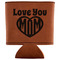 Love You Mom Leatherette Can Sleeve - Flat